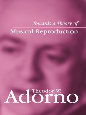 cover image of Towards a Theory of Musical Reproduction